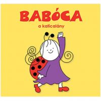 Bogyó și Baboca: Baboca, fetița buburuză - carte de povești - Pagony - b/o/Bogyo-si-Baboca-Baboca-fetita-buburuza--carte-de-povesti--Pagony-1.jpg