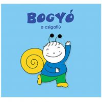 Bogyó și Babóca: Bogyó, băiețelul-melc - carte de povești - Pagony - b/o/Bogyo-si-Baboca-Bogyo-baietelul-melc--carte-de-povesti--Pagony-1.jpg