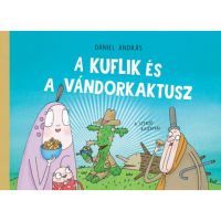 Kuflik și cactusul călător - Pagony - k/u/Kuflik-si-cactusul-calator--Pagony-1.jpg