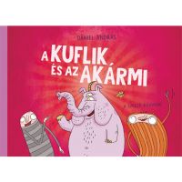 Kuflik și cartea de povești Akármi - Pagony - k/u/Kuflik-si-cartea-de-povesti-Akarmi--Pagony-1.jpg