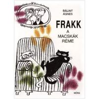Móra: Bálint Ágnes - Frakk, teroarea pisicilor - carte de povești - m/o/Mora-Balint-Agnes--Frakk-teroarea-pisicilor--carte-de-povesti-1.jpg