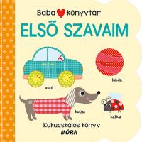 Móra: Biblioteca pentru copii - Primele mele cuvinte, carte cu ferestruici - m/o/Mora-Biblioteca-pentru-copii--Primele-mele-cuvinte-carte-cu-ferestruici-1.jpg