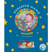 Móra: J. Kovács Judit - Cartea de poezii de adormit a spiridușului Kerekítő - m/o/Mora-J-Kovacs-Judit--Cartea-de-poezii-de-adormit-a-spiridusului-Kerekito-1.jpg