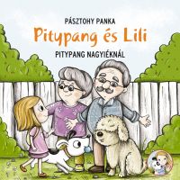 Pitypang la bunicii - carte de povești - Pagony - p/i/Pitypang-la-bunicii--carte-de-povesti--Pagony-1.jpg
