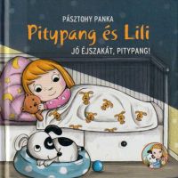 Pitypang și Lili - Noapte bună, Pitypang - Pagony - p/i/Pitypang-si-Lili--Noapte-buna-Pitypang--Pagony-1.jpg