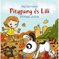 Pitypang și Lili - Pitypang se joacă carte de povești - Pagony - p/i/Pitypang-si-Lili--Pitypang-se-joaca-carte-de-povesti--Pagony-1.jpg