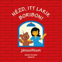 Uite, aici locuiește Boribon! - caiet de activități - Pagony - u/i/Uite-aici-locuieste-Boribon--caiet-de-activitati--Pagony-1.jpg