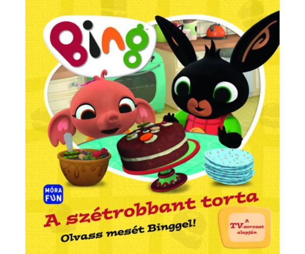 Móra: Bing - Tortă explozivă - Citește o poveste cu Bing! carte de povești