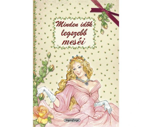 Cele mai frumoase povești din toate timpurile carte de povești