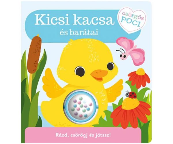 Burtica zornăitoare - Rățușca mică și prietenii săi carte pentru bebeluși