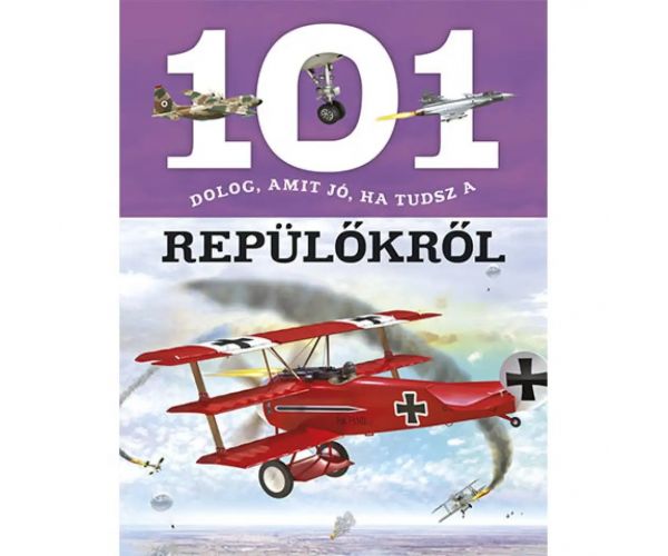 101 de lucruri pe care e bine să le știi despre avioane carte de popularizare a științei