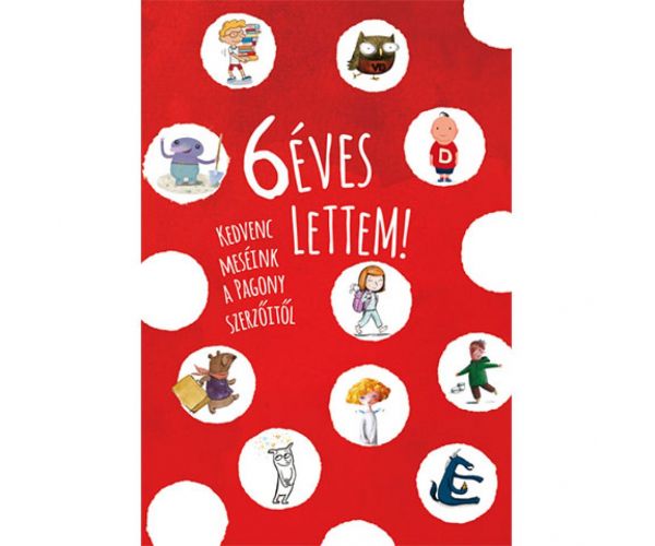 6 éves lettem! mesekönyv - Pagony