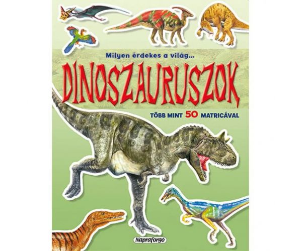 Ce interesantă este lumea... Caiet cu autocolante cu dinozauri