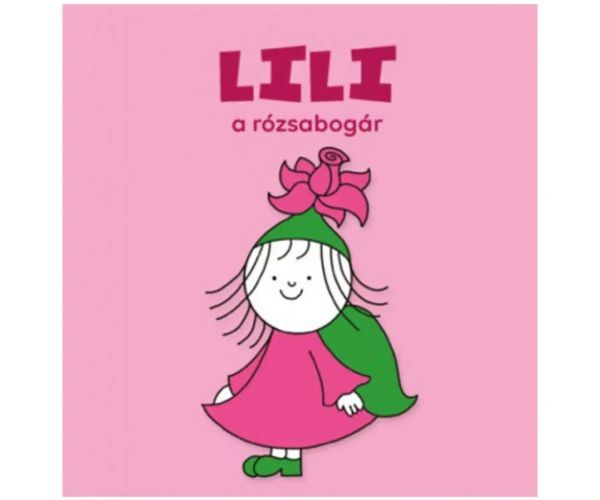 Biluță și Buburuză: Lili, cărăbușul trandafir - carte de povești - Pagony