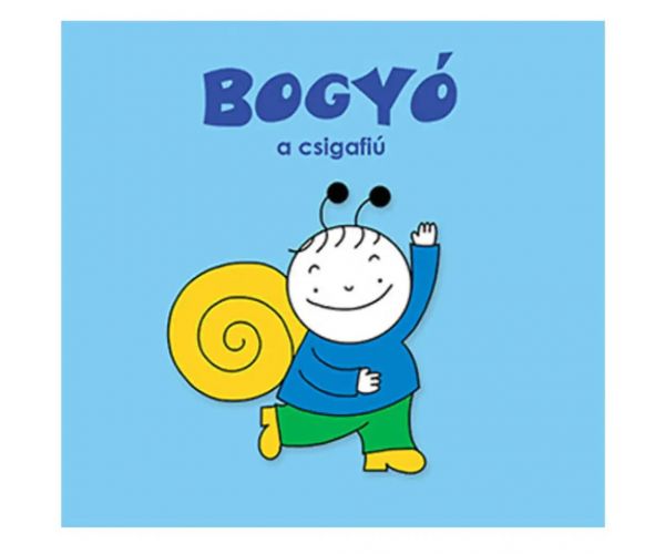 Bogyó și Babóca: Bogyó, băiețelul-melc - carte de povești - Pagony