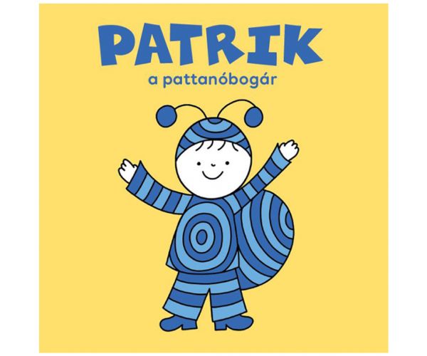 Bogyó și Babóca: Patrik, gândacul săritor - carte de povești Pagony