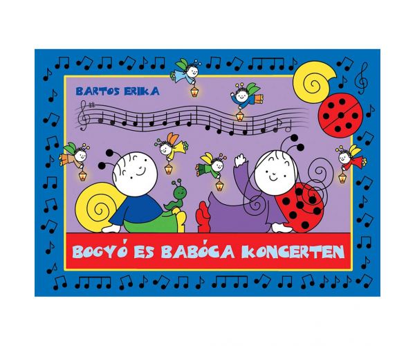 Bogyó și Babóca la concert - carte de povești - Pagony