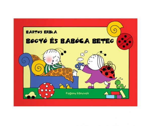 Bogyó și Babóca sunt bolnavi - carte de povești - Pagony