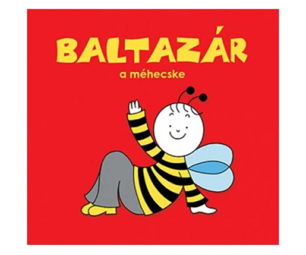 Bogyó și Buburuză: Baltazăr, albinuța – carte de povești - Pagony