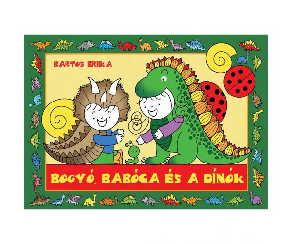 Cartea de povești Bogyó, Babóca și dinozaurii - Pagony