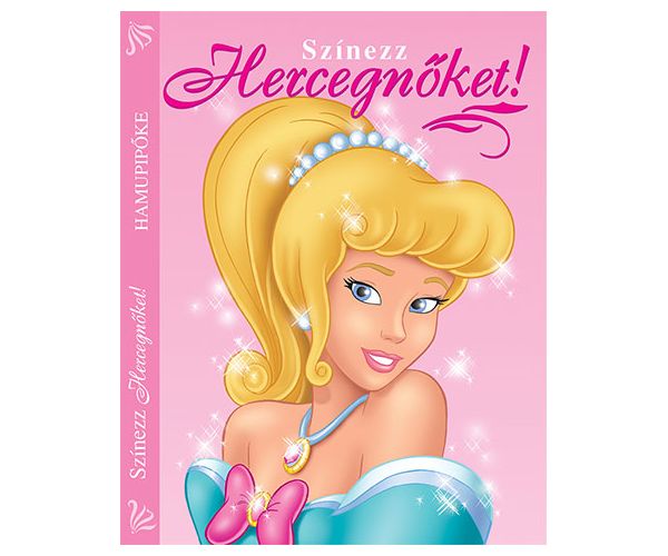 Színezz Hercegnőket! - Hamupipőke kifestő