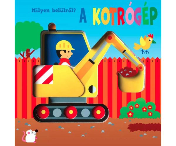 Cum arată în interior? - Cartea cu clapete despre excavator