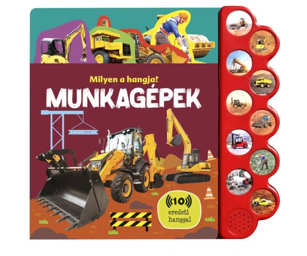 Cum sună? - Carte pentru bebeluși cu sunete de utilaje
