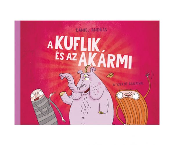 Kuflik și cartea de povești Akármi - Pagony