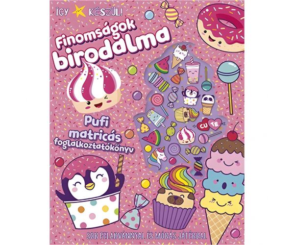 Móra: Așa se face! - Regatul delicatesei Carte de activități cu autocolante Pufi