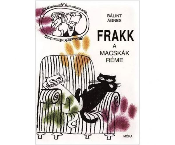 Móra: Bálint Ágnes - Frakk, teroarea pisicilor - carte de povești