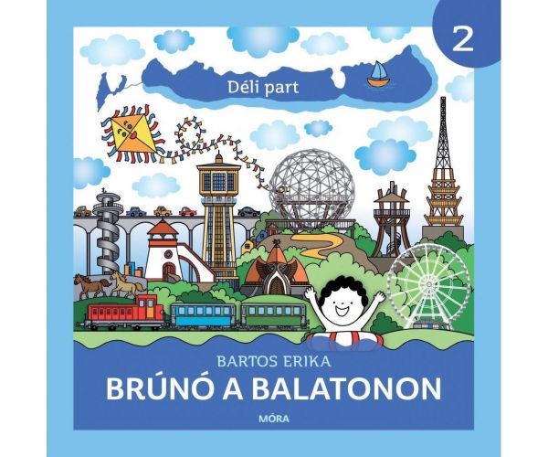 Móra: Bartos Erika - Bruno la Balaton 2. - Partea de sud