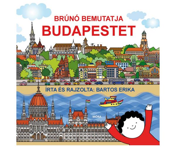 Móra: Bartos Erika - Brúnó prezintă Budapesta