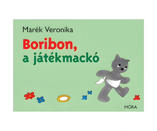 Móra: Marék Veronika - Boribon, ursulețul de jucărie carte de povești