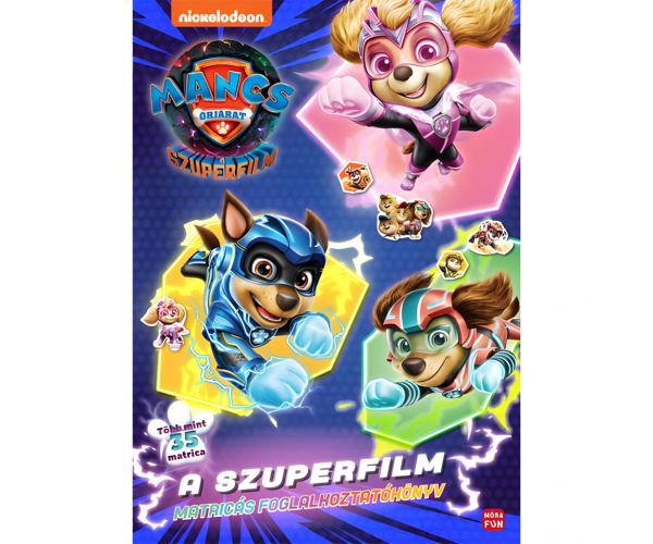 Móra: Patrula cățelușilor - Superfilmul carte de activități cu autocolante