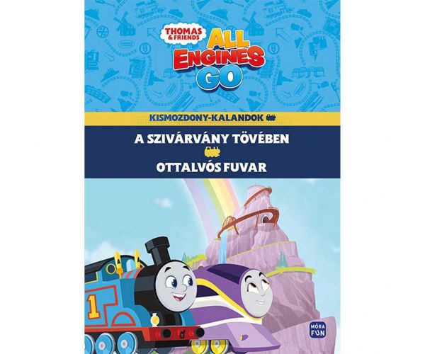 Móra: Thomas și prietenii All Engines Go – Aventurile micuței locomotive 1. La capătul curcubeului