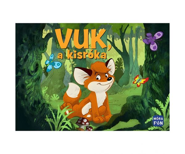 Móra: Vuk, micul vulpoi - ediție reînnoită