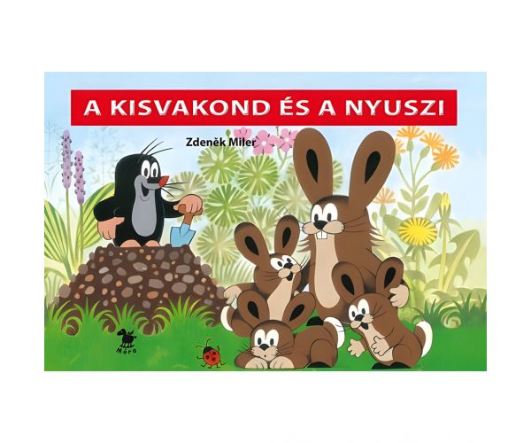 Móra: Zdeněk Miler - A kisvakond és a nyuszi lapozó mesekönyv