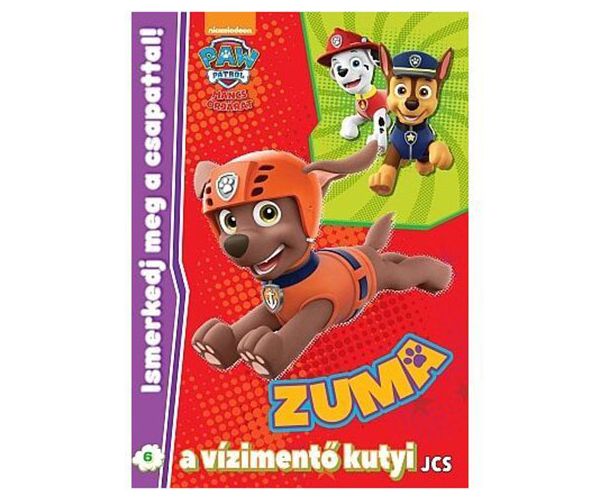 Patrula cățelușilor: Fă cunoștință cu echipa! 6. - Zuma, cățelul salvamar - caiet de activități