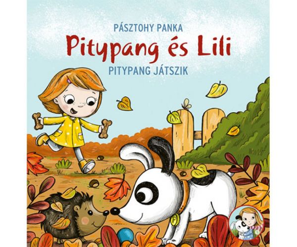 Pitypang și Lili - Pitypang se joacă carte de povești - Pagony