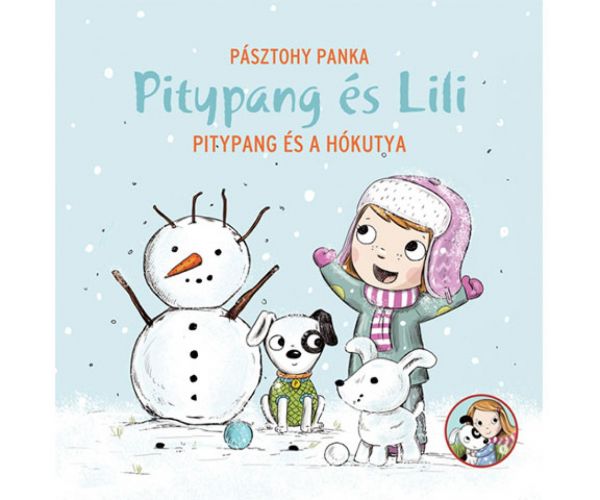 Pitypang și Lili - Pitypang și câinele de zăpadă carte de povești