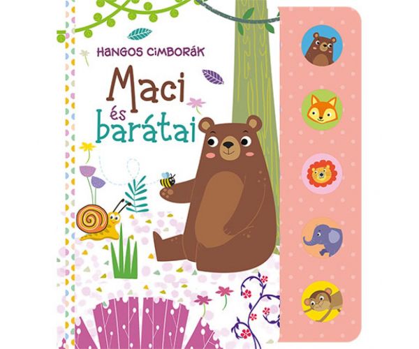 Tovarășii zgomotoși - Ursul și prietenii săi carte pentru bebeluși