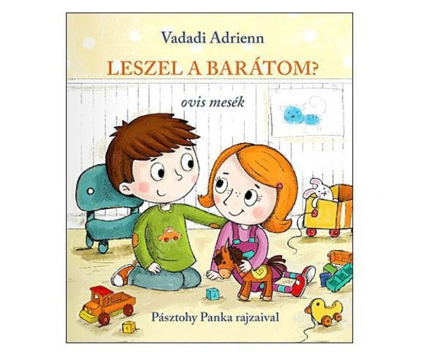 Leszel a barátom? - Ovis mesék - Pagony